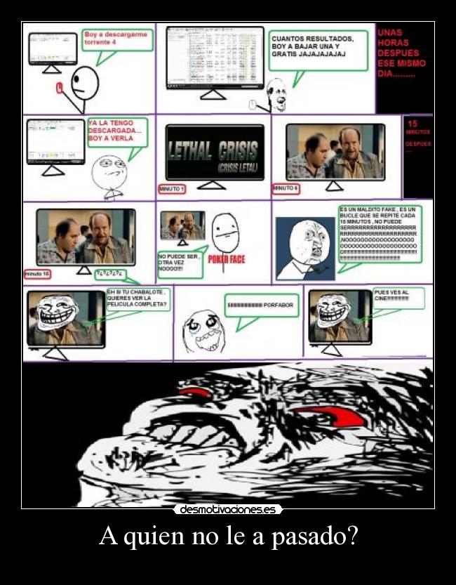 A quien no le a pasado? -