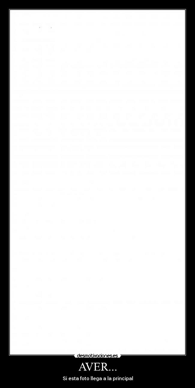 AVER... - Si esta foto llega a la principal