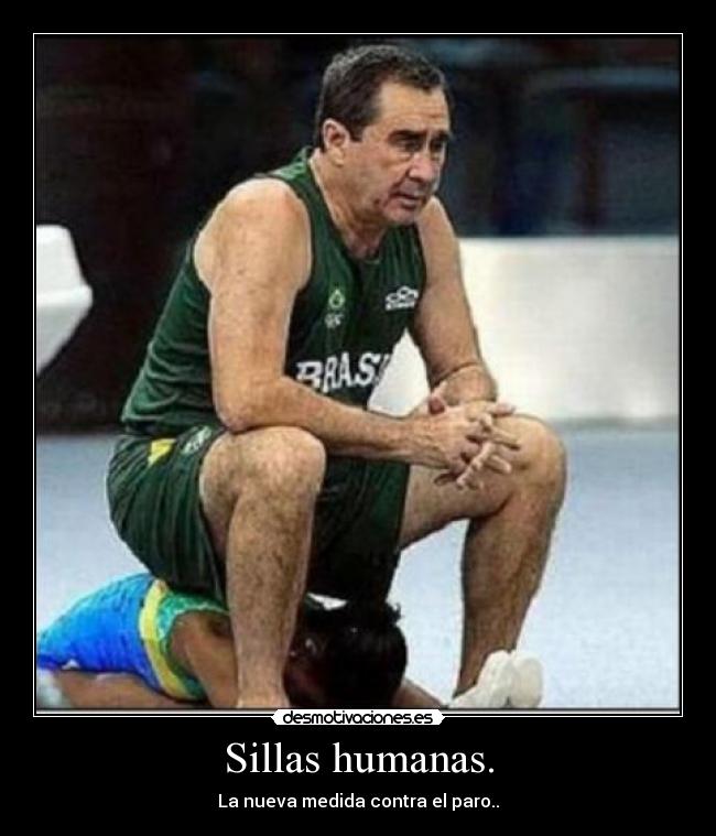 Sillas humanas. - 