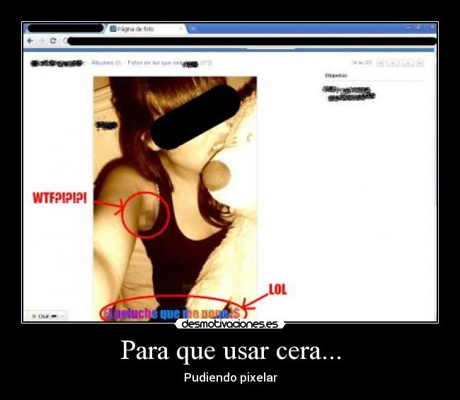 Para que usar cera... - 