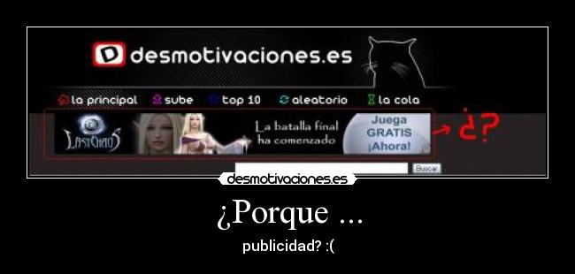 ¿Porque ... - publicidad? :(