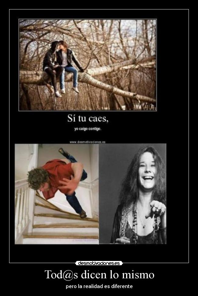 Tod@s dicen lo mismo -