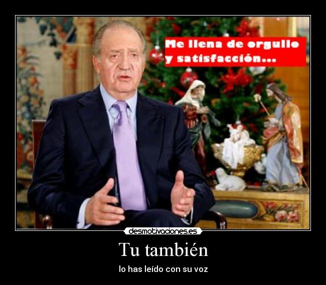 Tu también - lo has leído con su voz