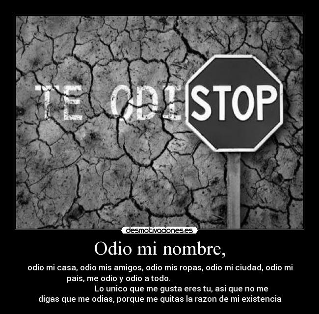 Odio mi nombre, - 