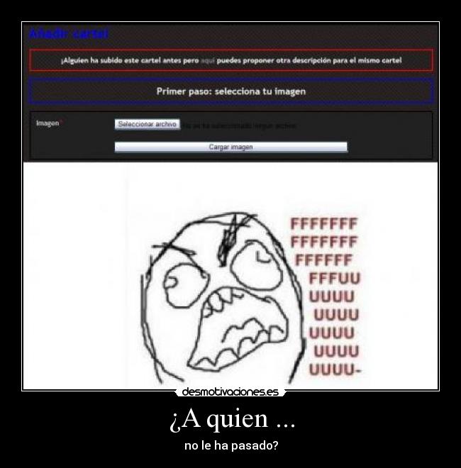 ¿A quien ... - no le ha pasado?