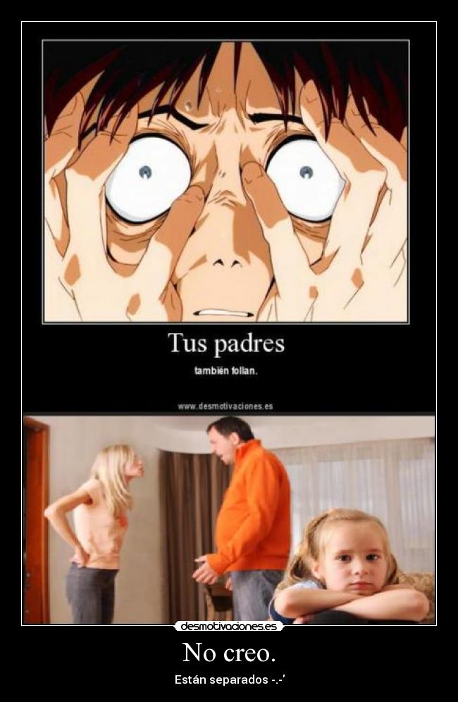 No creo. - Están separados -.-