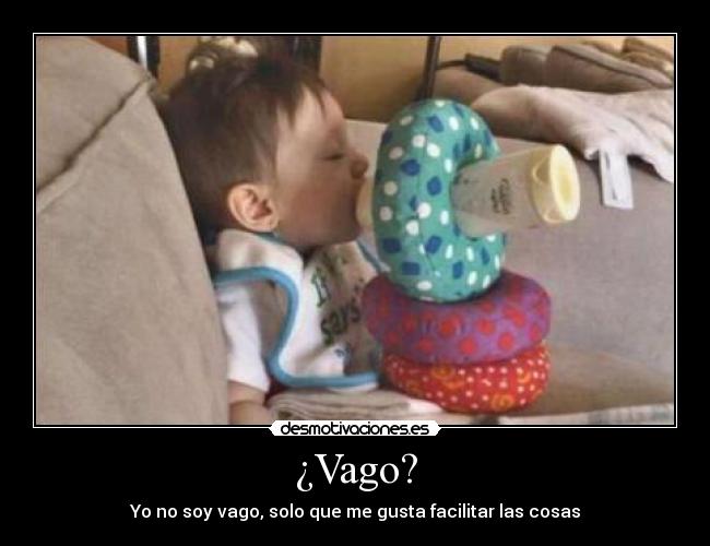 ¿Vago? -