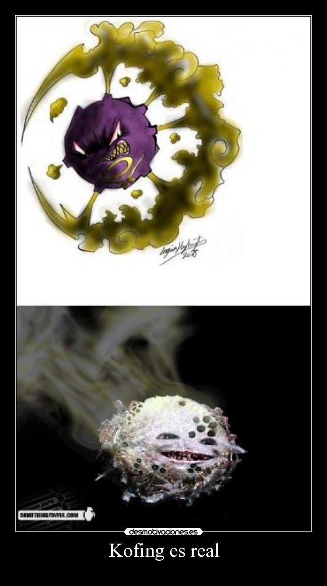 Kofing es real -