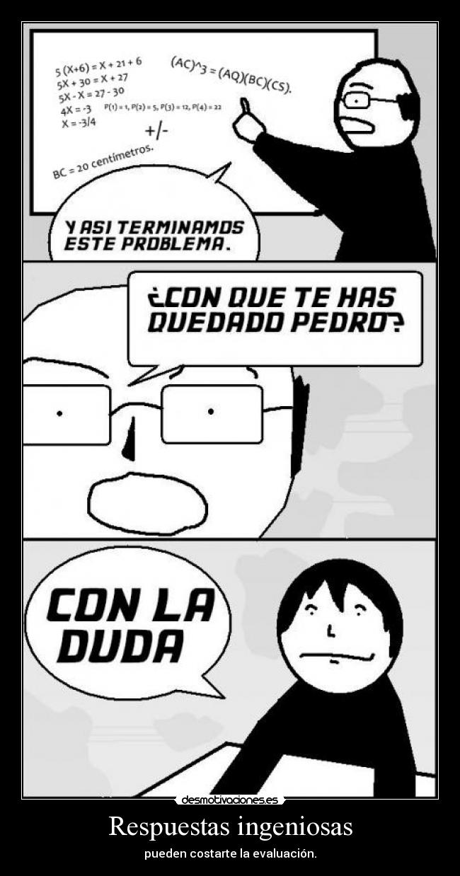 Respuestas ingeniosas - pueden costarte la evaluación.