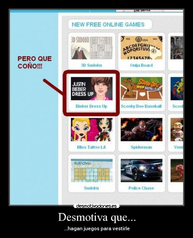carteles justin bieber juegos kill dress zomg are you fucking kidiing desmotivaciones