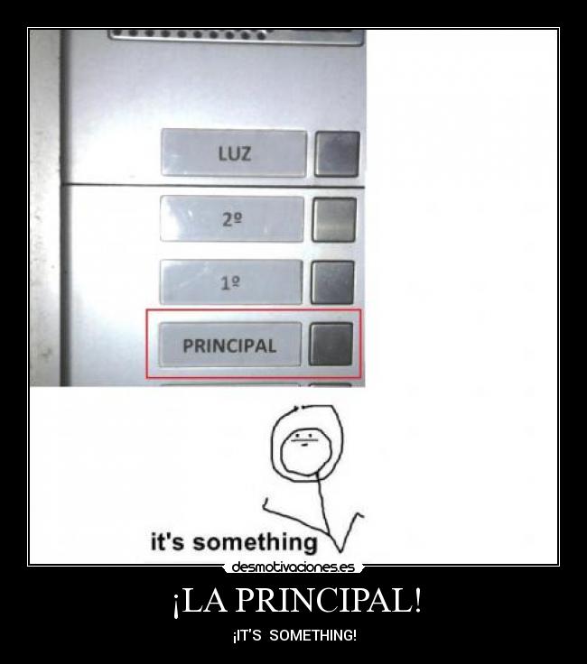 ¡LA PRINCIPAL! - ¡ITS SOMETHING!