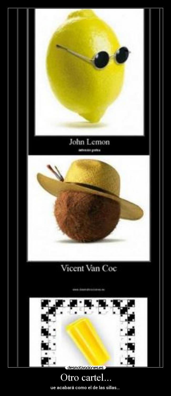 Otro cartel... - ue acabará como el de las sillas... 