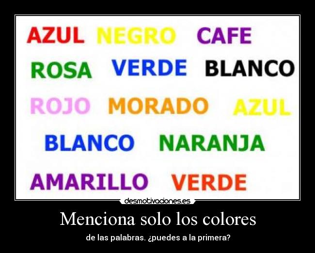 Menciona solo los colores - de las palabras. ¿puedes a la primera?