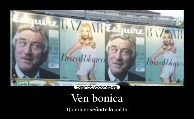 Ven bonica - Quiero enseñarte la colita