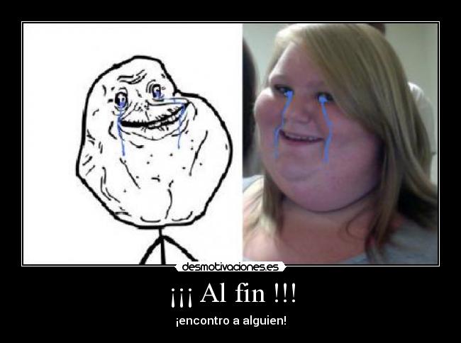 ¡¡¡ Al fin !!! - ¡encontro a alguien!