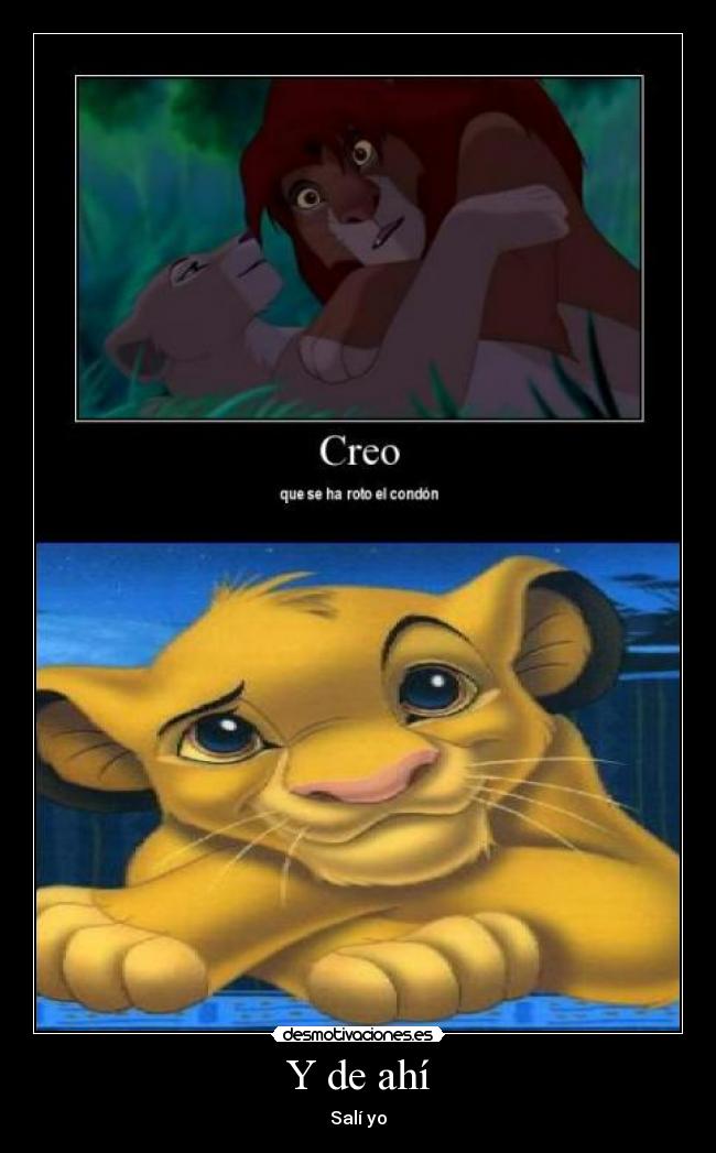 Y de ahí - Salí yo