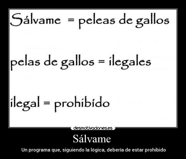 Sálvame  -  Un programa que, siguiendo la lógica, debería de estar prohibido