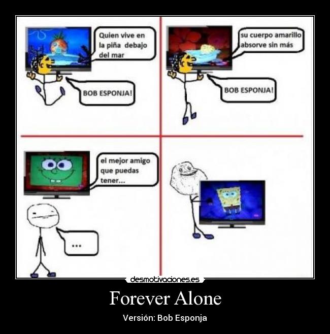 Forever Alone - 