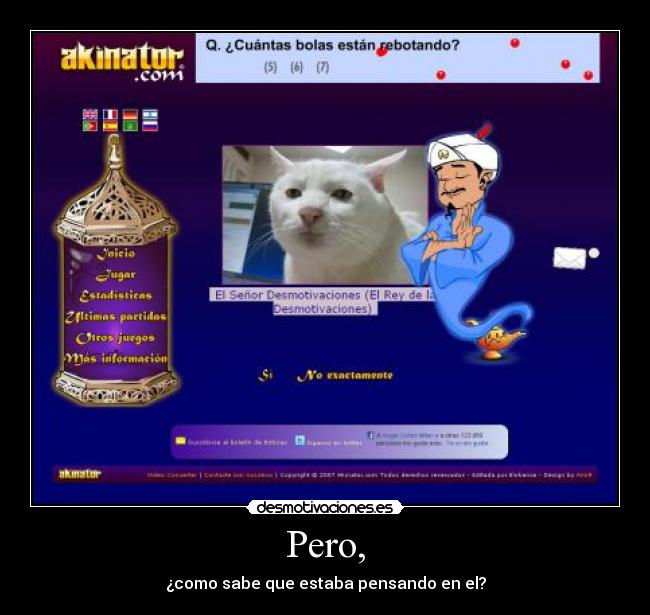 Pero, - ¿como sabe que estaba pensando en el?