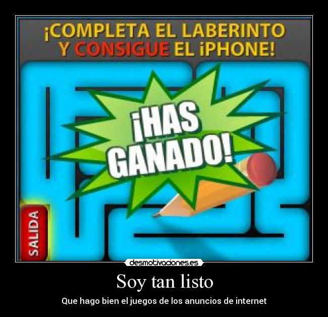 Soy tan listo - Que hago bien el juegos de los anuncios de internet