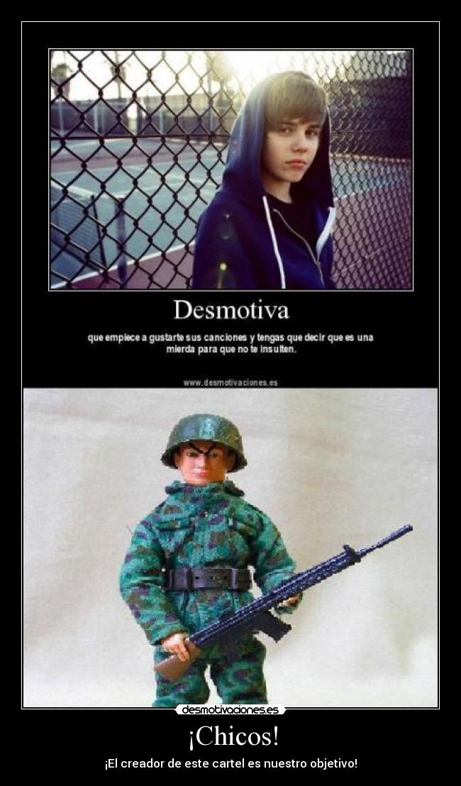 ¡Chicos! - ¡El creador de este cartel es nuestro objetivo!