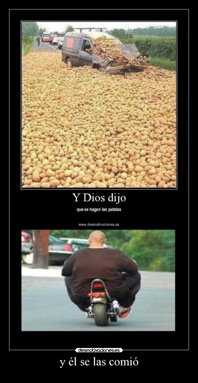 y él se las comió - 