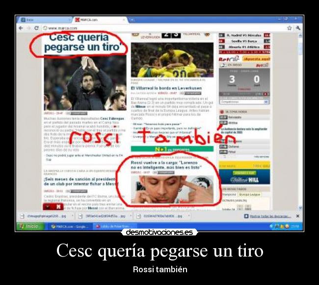 Cesc quería pegarse un tiro - Rossi también