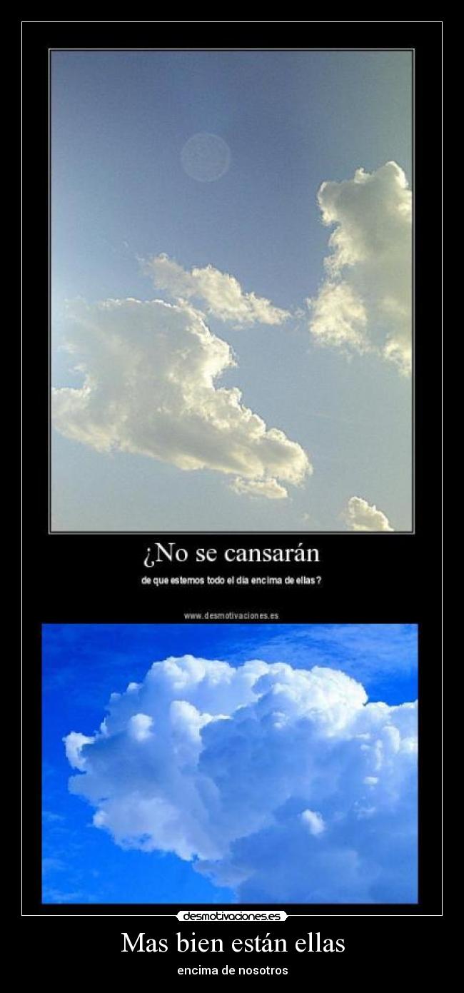 Mas bien están ellas -