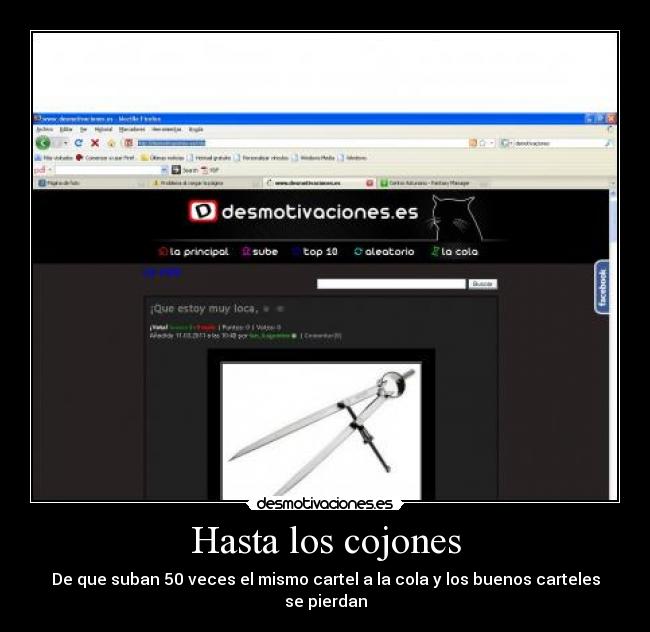 Hasta los cojones - De que suban 50 veces el mismo cartel a la cola y los buenos carteles se pierdan