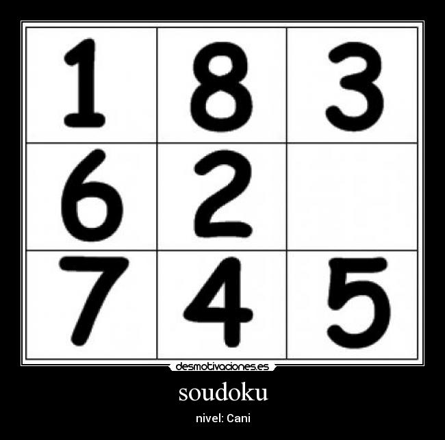 soudoku - nivel: Cani