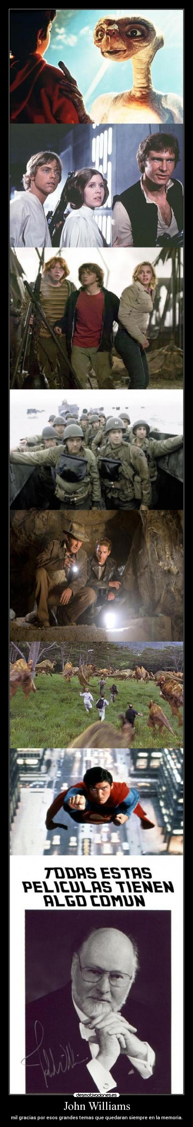 John Williams - mil gracias por esos grandes temas que quedaran siempre en la memoria.