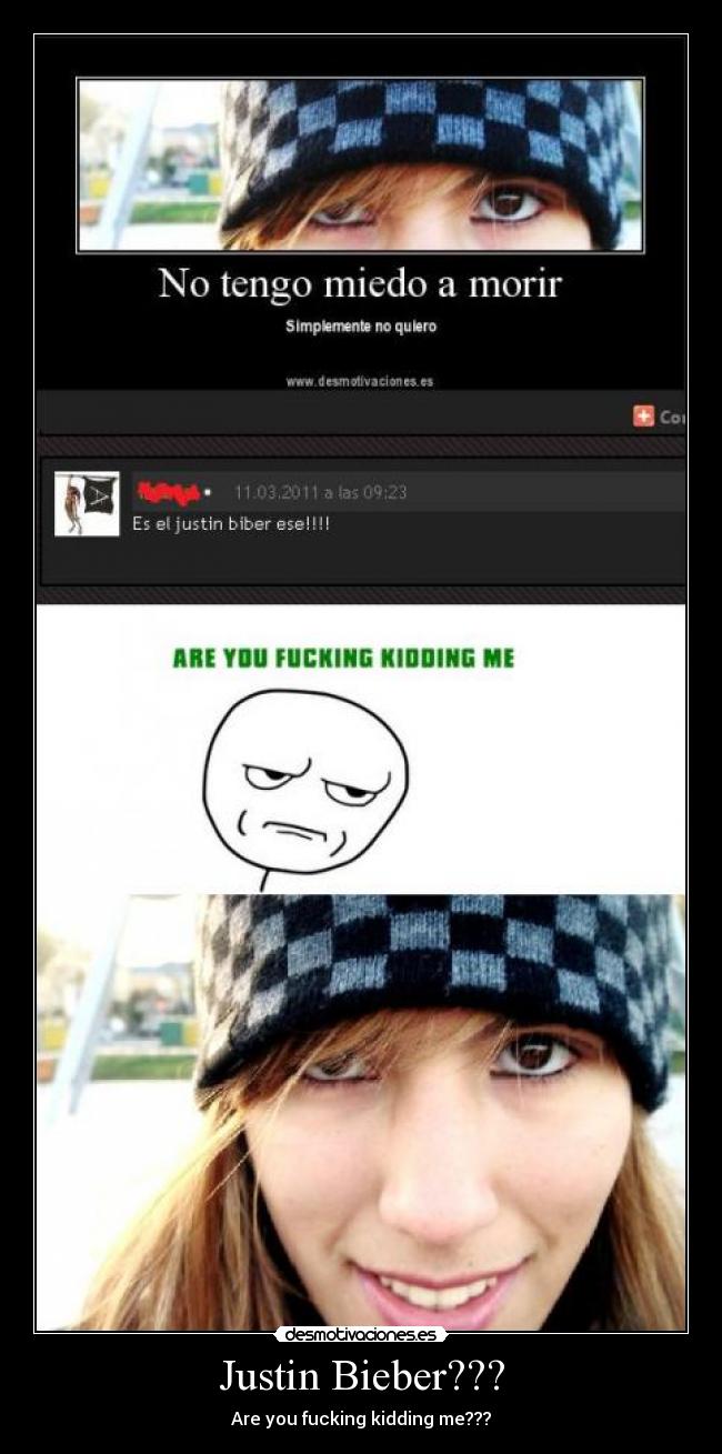 Justin Bieber??? - Are you fucking kidding me???