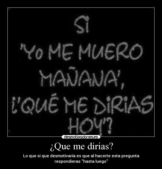¿Que me dirias? - 