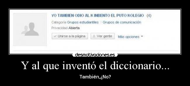 Y al que inventó el diccionario... -