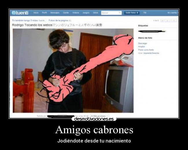 Amigos cabrones - Jodiéndote desde tu nacimiento