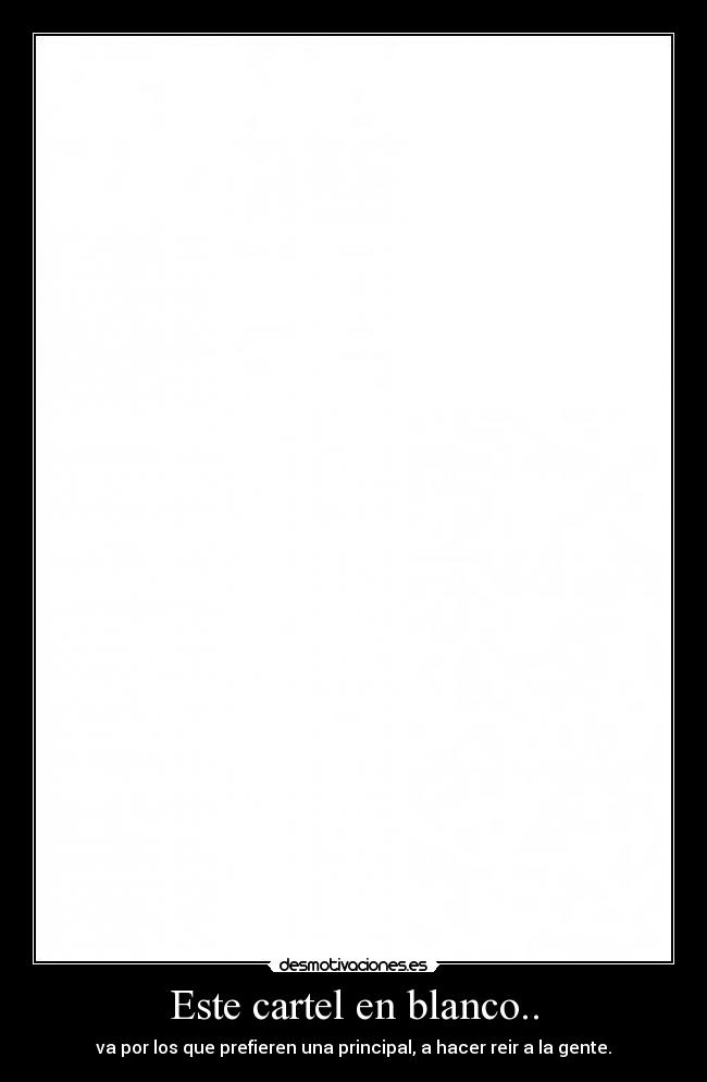 Este cartel en blanco.. -