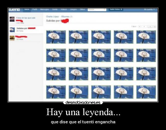 Hay una leyenda... - que dise que el tuenti engancha