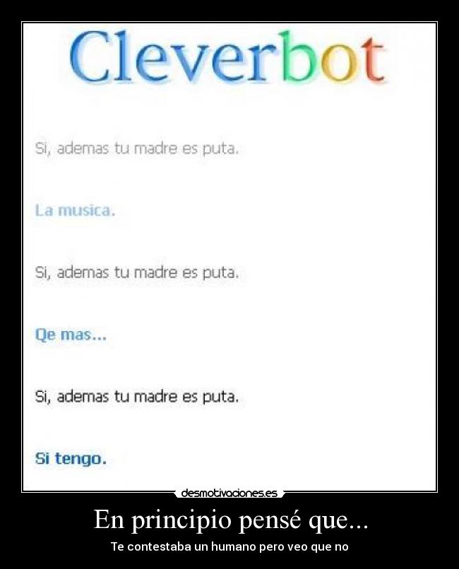 En principio pensé que... -