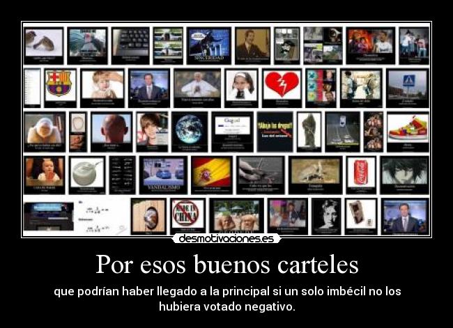 Por esos buenos carteles -