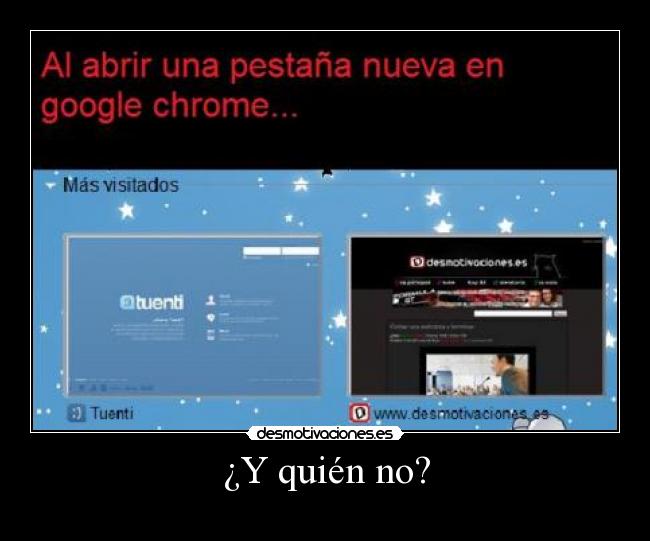 ¿Y quién no? -