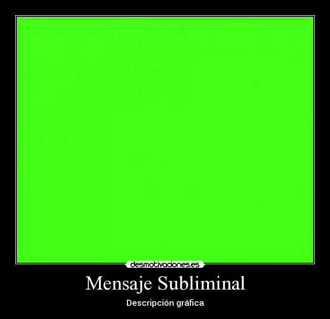 carteles verde desmotivaciones