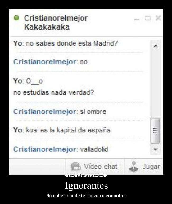 carteles ignorantes desmotivaciones