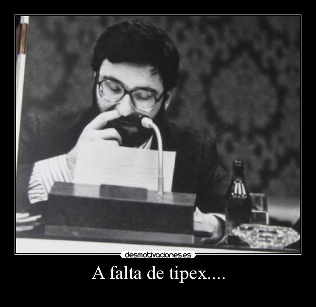 A falta de tipex.... -