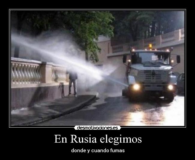 En Rusia elegimos - donde y cuando fumas