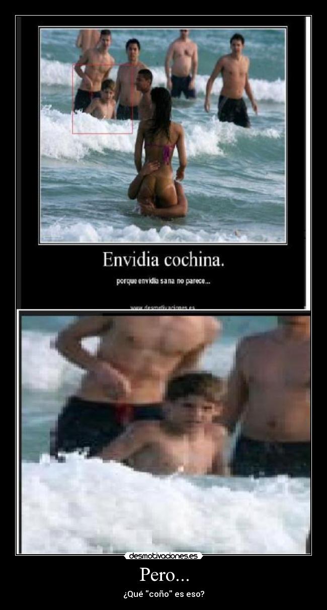 Pero... - ¿Qué coño es eso?