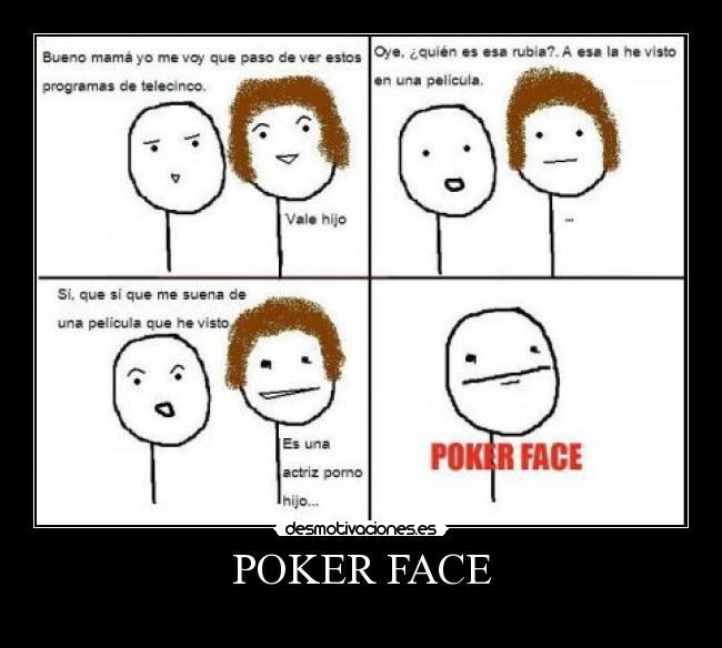 POKER FACE -
