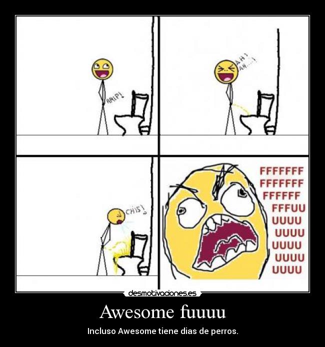 Awesome fuuuu - 