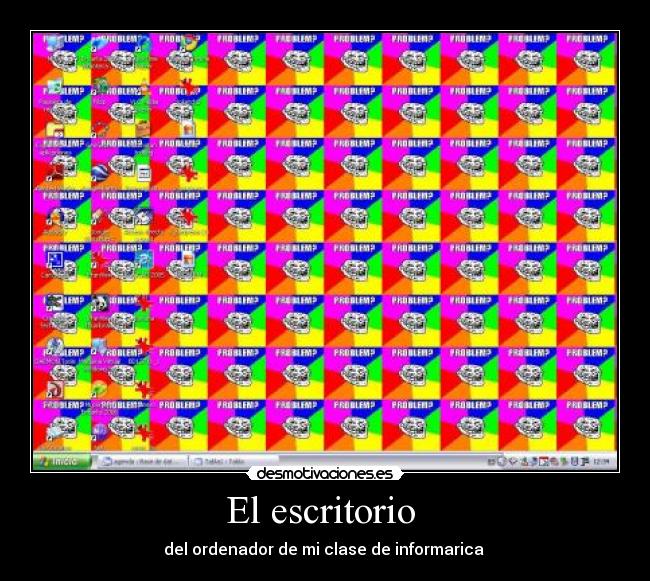 El escritorio - del ordenador de mi clase de informarica