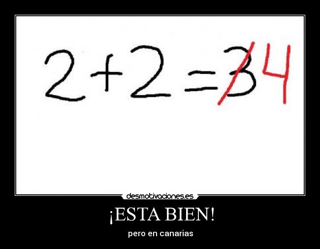 ¡ESTA BIEN! - pero en canarias