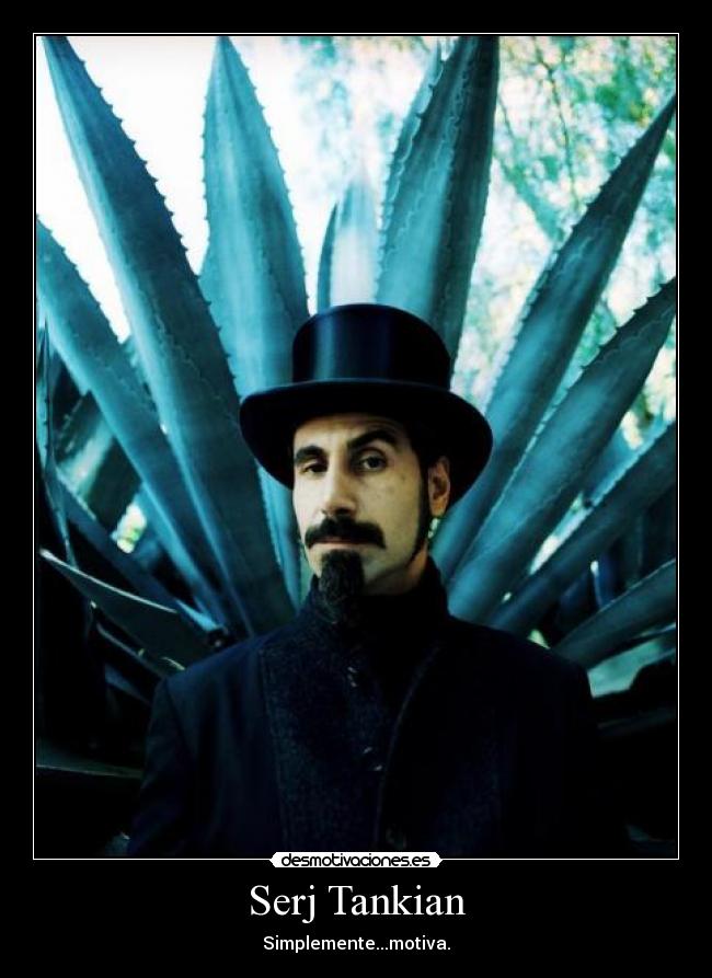 Serj Tankian - Simplemente...motiva.